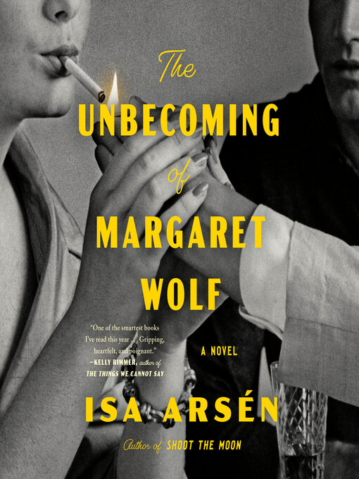 Title details for The Unbecoming of Margaret Wolf by Isa Arsén - Available